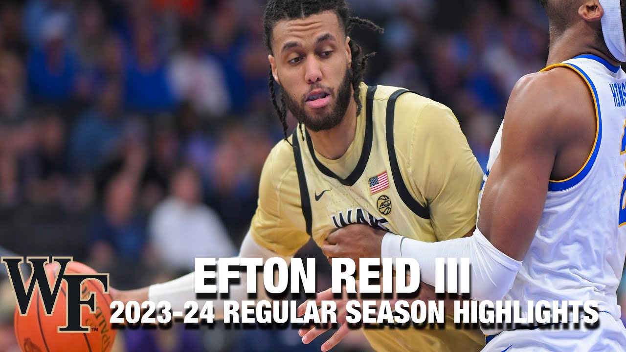 Efton Reid III 2023-24 Regular Season Highlights | Wake Forest Center