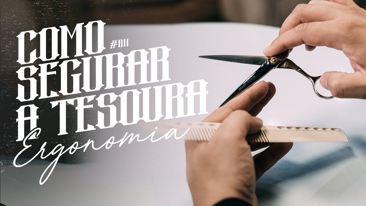 COMO SEGURAR A TESOURA - ERGONOMIA