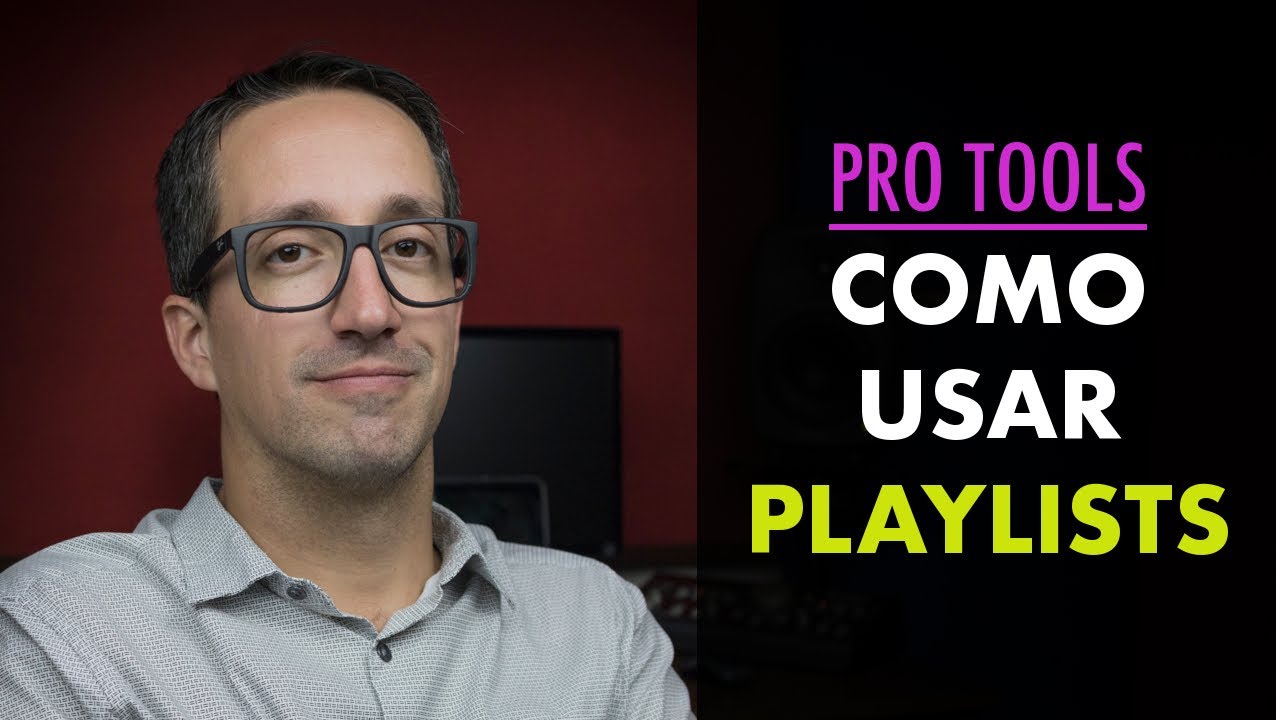 Cómo usar Playlists en Pro tools