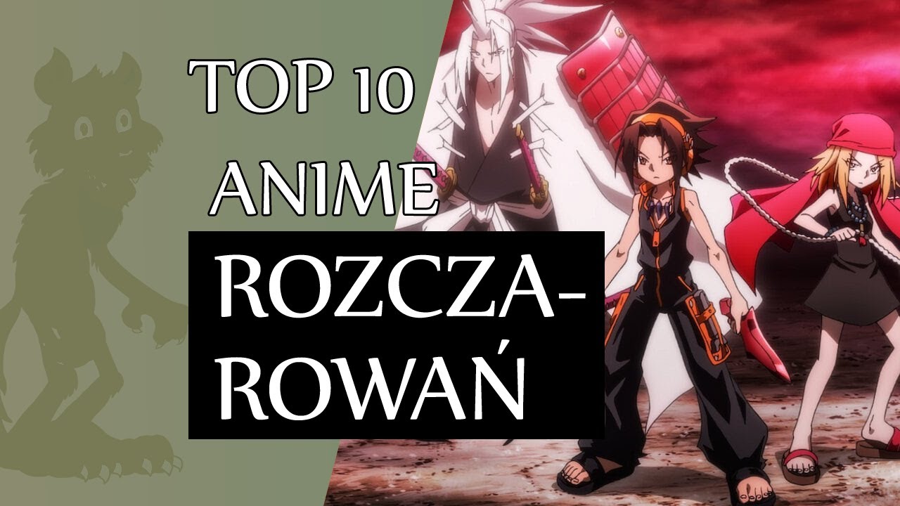 Top 10 ROZCZAROWAŃ anime