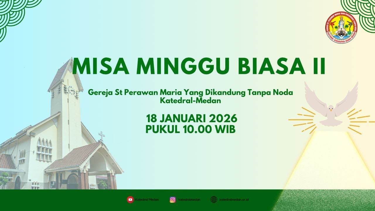 MISA MINGGU BIASA II | 18 JANUARI 2026 | PUKUL 10.00 WIB