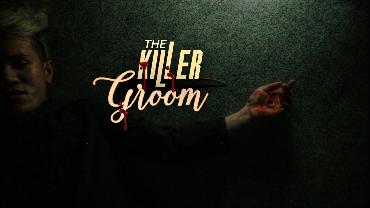 THE KILLER GROOM (The Teaser)