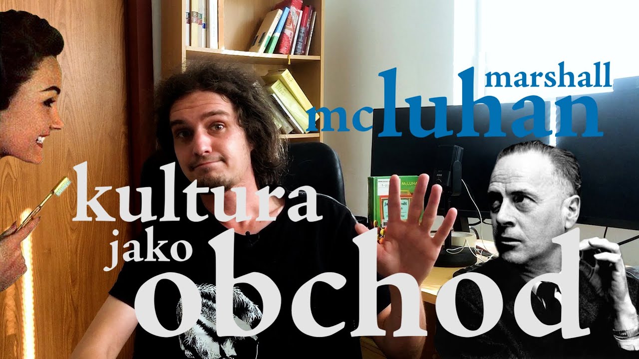 EP203 marshall mcluhan - kultura jako obchod