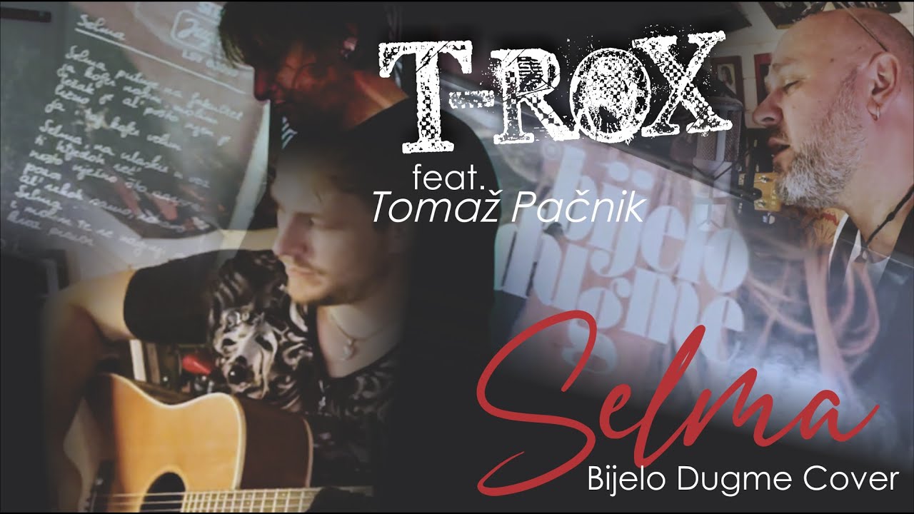 T-ROX - Selma (Bijelo Dugme cover) feat. Tomaž Pačnik #BijeloDugme #MusicCover #Selma
