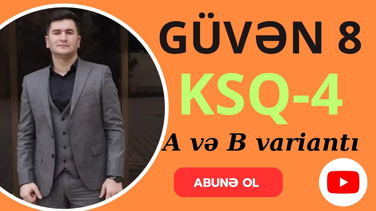 GÜVƏN 8-ci SİNİF KSQ-4 ( A və B ) Variantı Bütün testlərin izahı. #güvən8