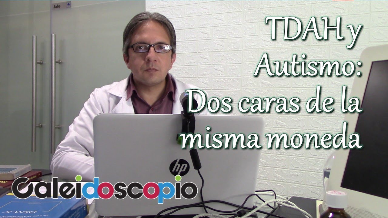 TDAH y Autismo: Dos caras de la misma moneda.