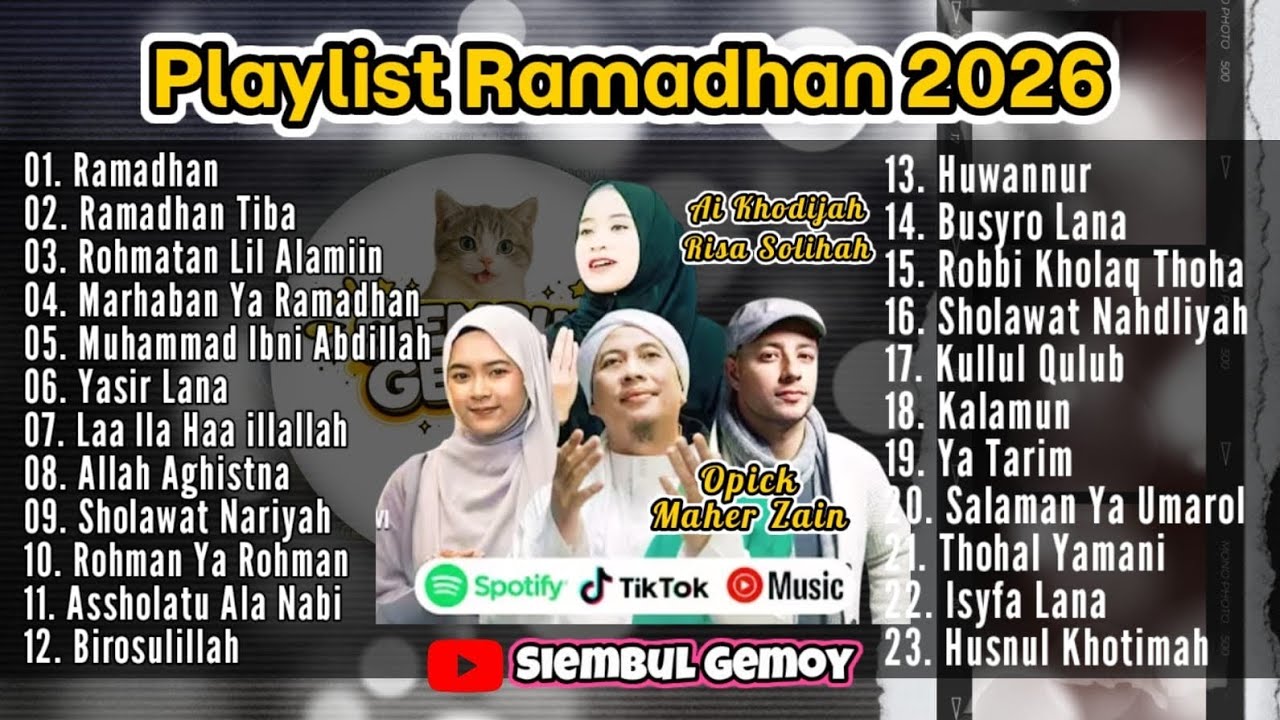 Playlist Ramadhan 2026 - Ai Khodijah & Risa Solihah & Opick & Maher Zain 