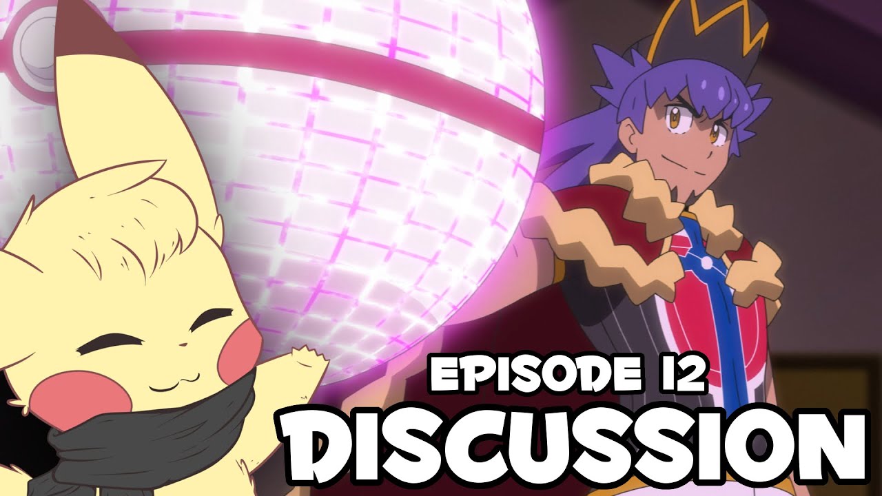 IT'S LEON (champion) TIME!! | Pokemon Journeys Episode 12 DISCUSSION / REVIEW