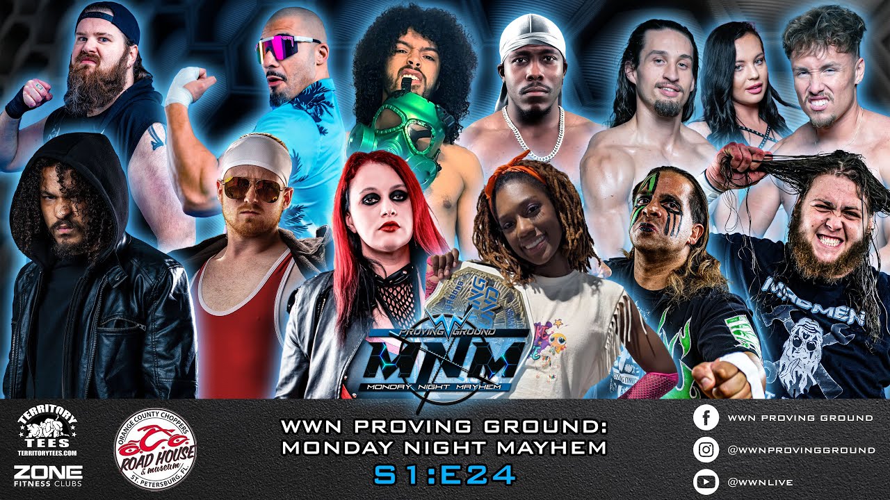 WWN Proving Ground: Monday Night Mayhem S1:E24