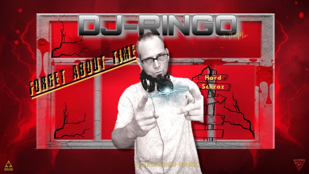 Forget About time Hard & Schranz@DJ-RINGO