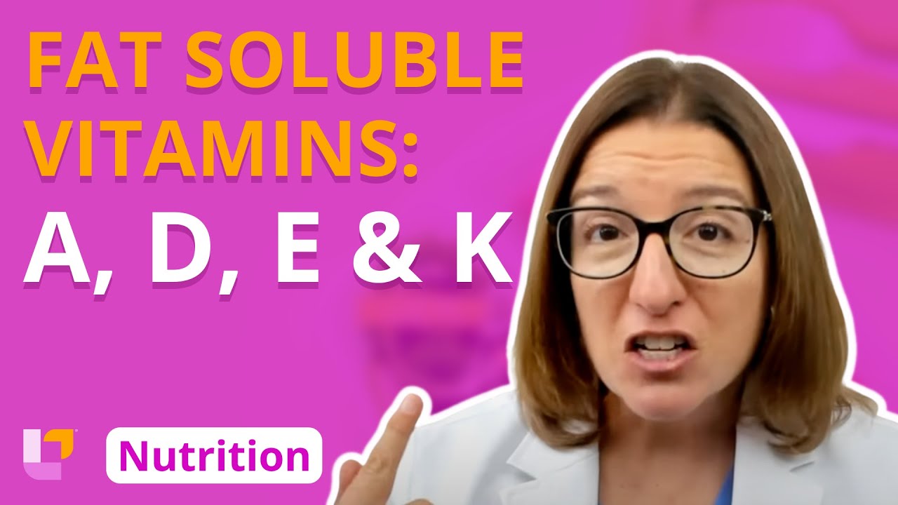 Fat Soluble Vitamins: Vitamins A, D, E, K - Nutrition Essentials for Nursing | 