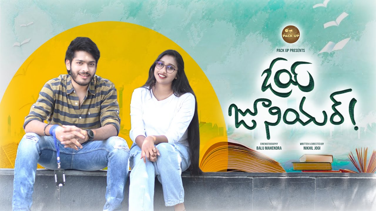 Oy Junior ! | Cute College Story | Latest Telugu Short film 2023 | Pack up