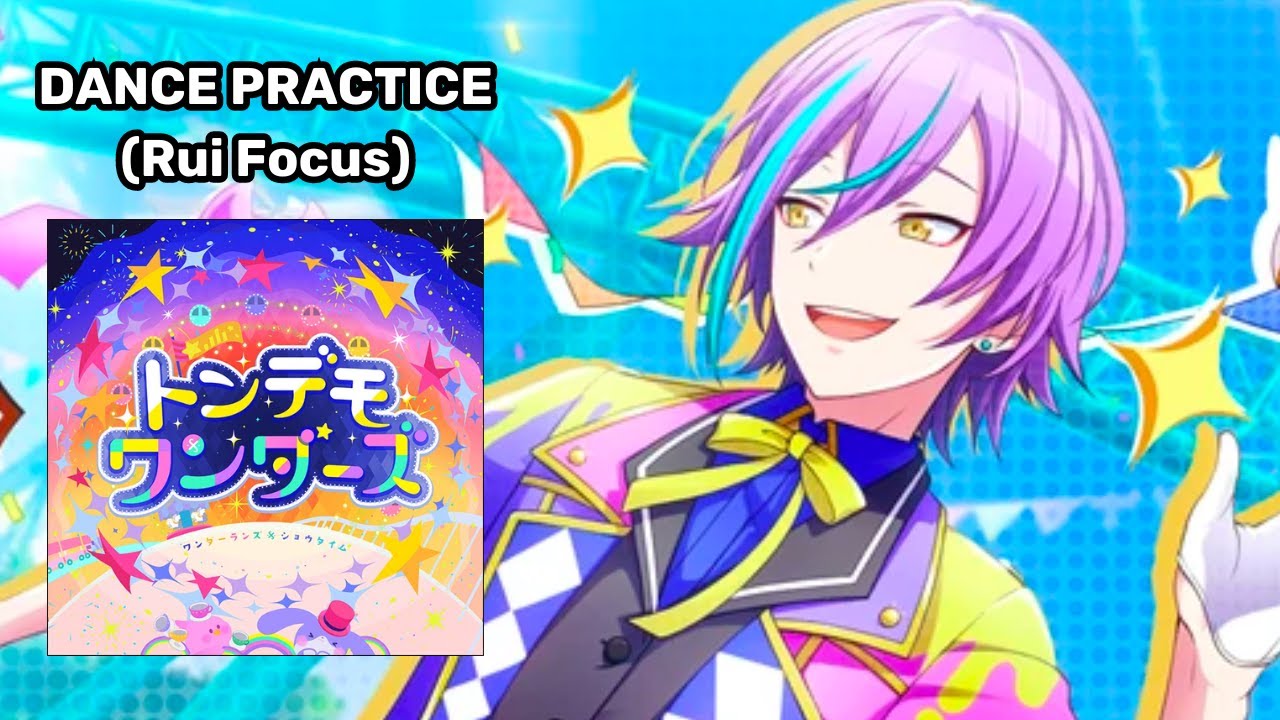 Tondemo-Wonderz - Rui Focus (Dance/Choreo Practice)