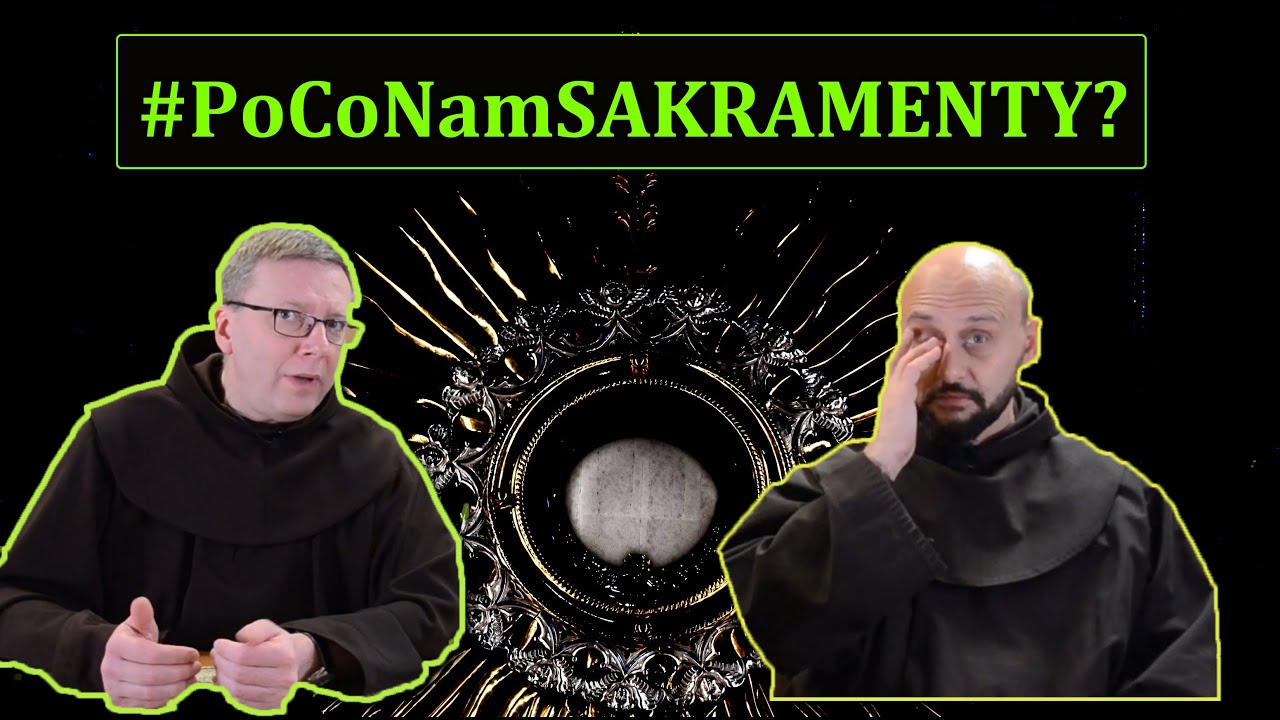 Sakramenty, po co nam są | bEZ sLOGANU2 (439)