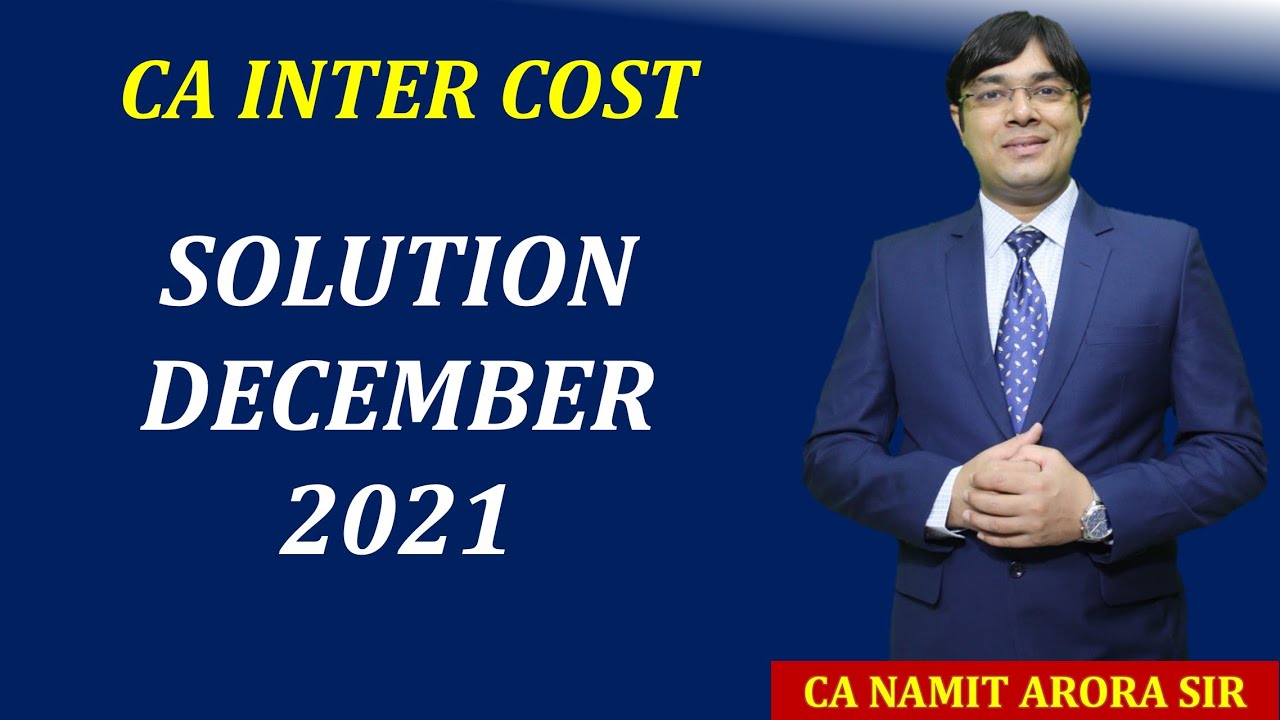 COST DECEMBER 2021 SOLUTION