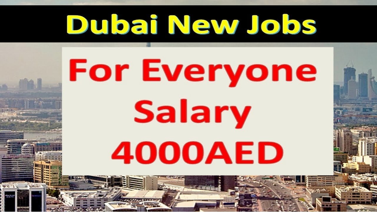 UAE Jobs For Everyone 2019 Latest Dubai Jobs.