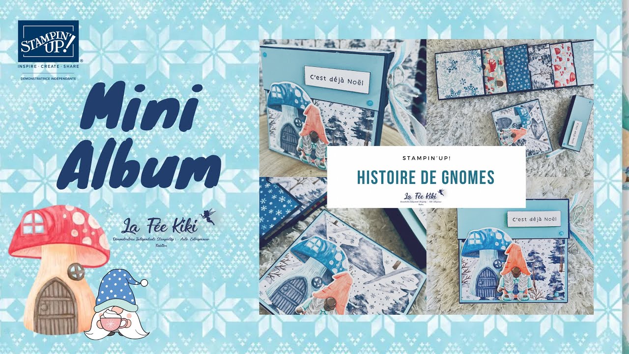 Tuto Mini album Histoire de Gnomes-Stampin’Up! - la Fée Kiki Tuto Scrap