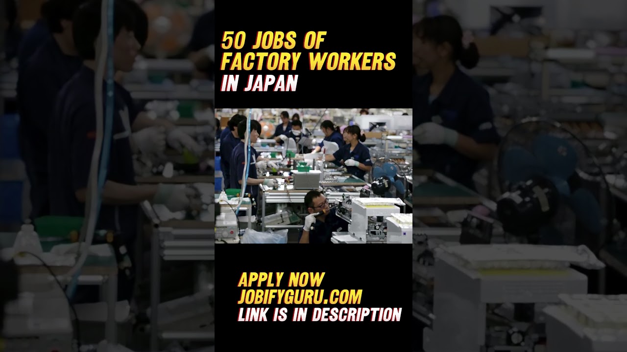 Factory Worker Jobs in Japan|Career in Japan|Japan Work Visa