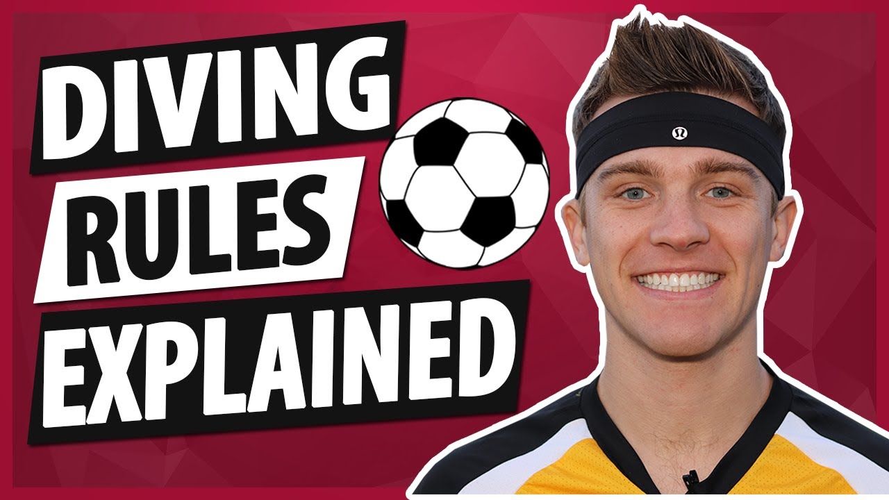 Diving Rules In Soccer