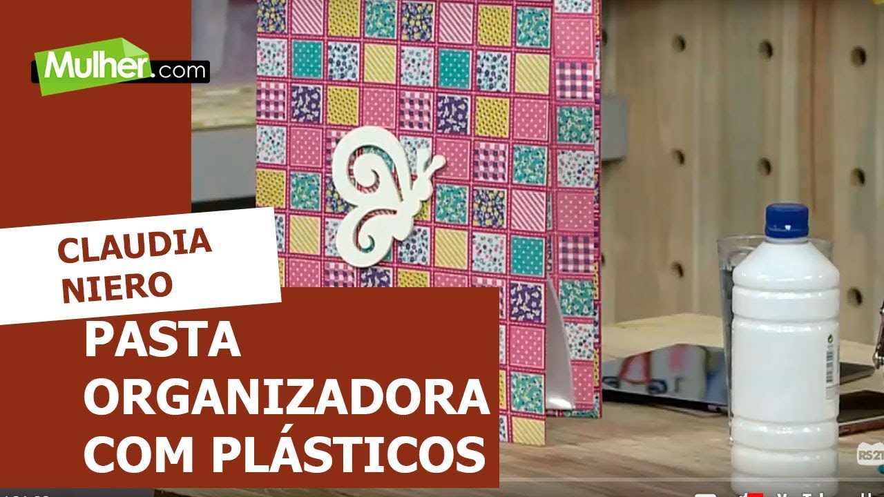 Pasta Organizadora com Plásticos - Cláudia Niero - 05/02/2019