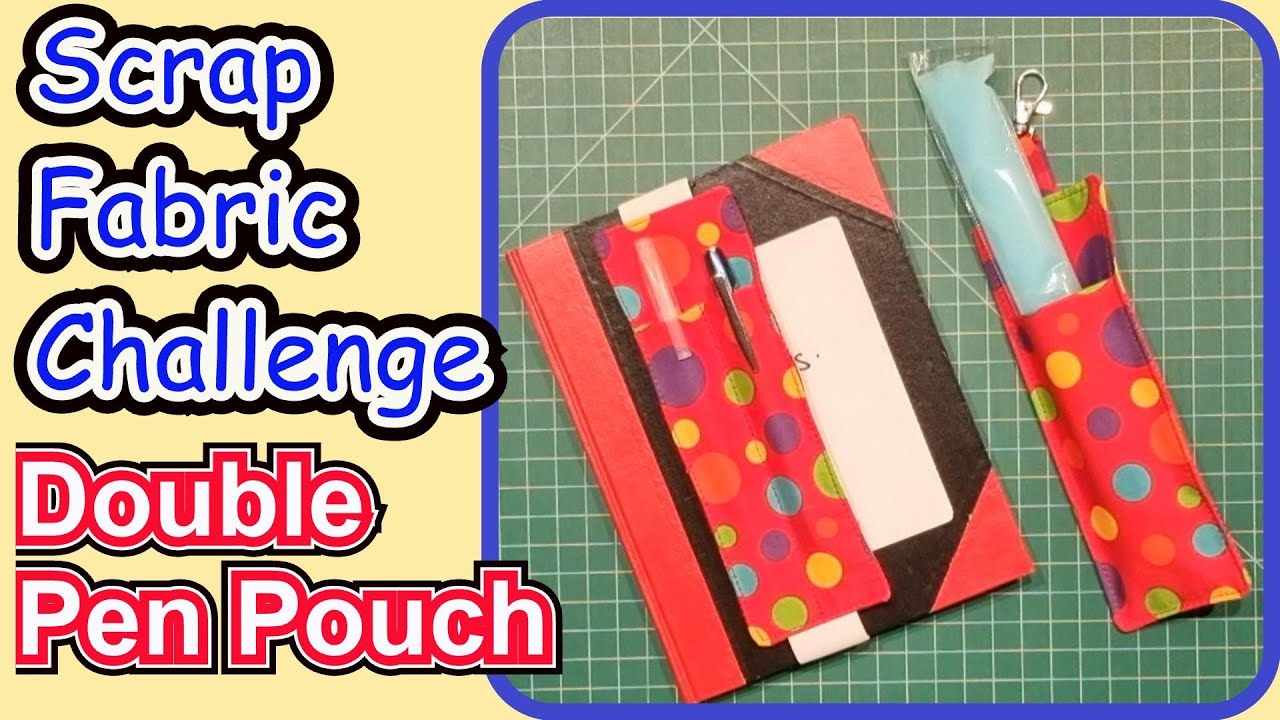 Scrap fabric challenge Double Pen Pouch Two ways or an IcyPole holder Beginner sewing Sew to Sell