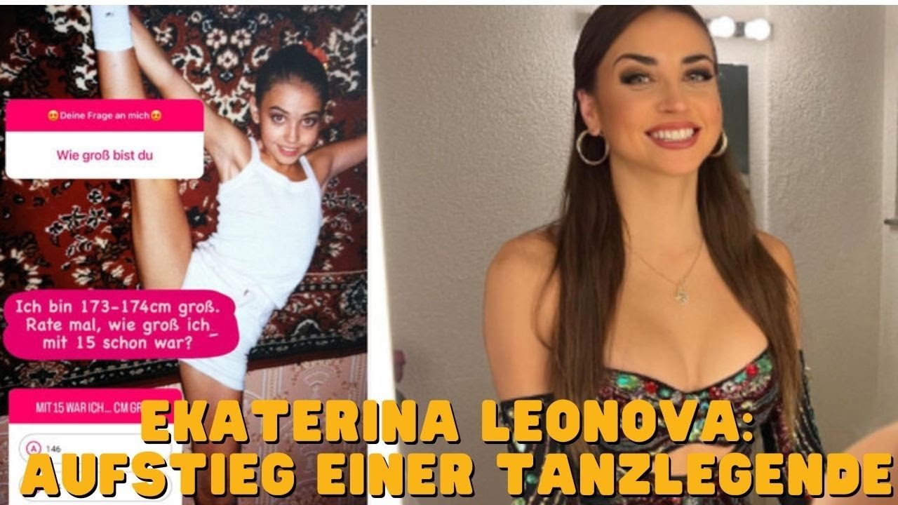 Ekaterina Leonova Aufstieg einer Tanzlegende
