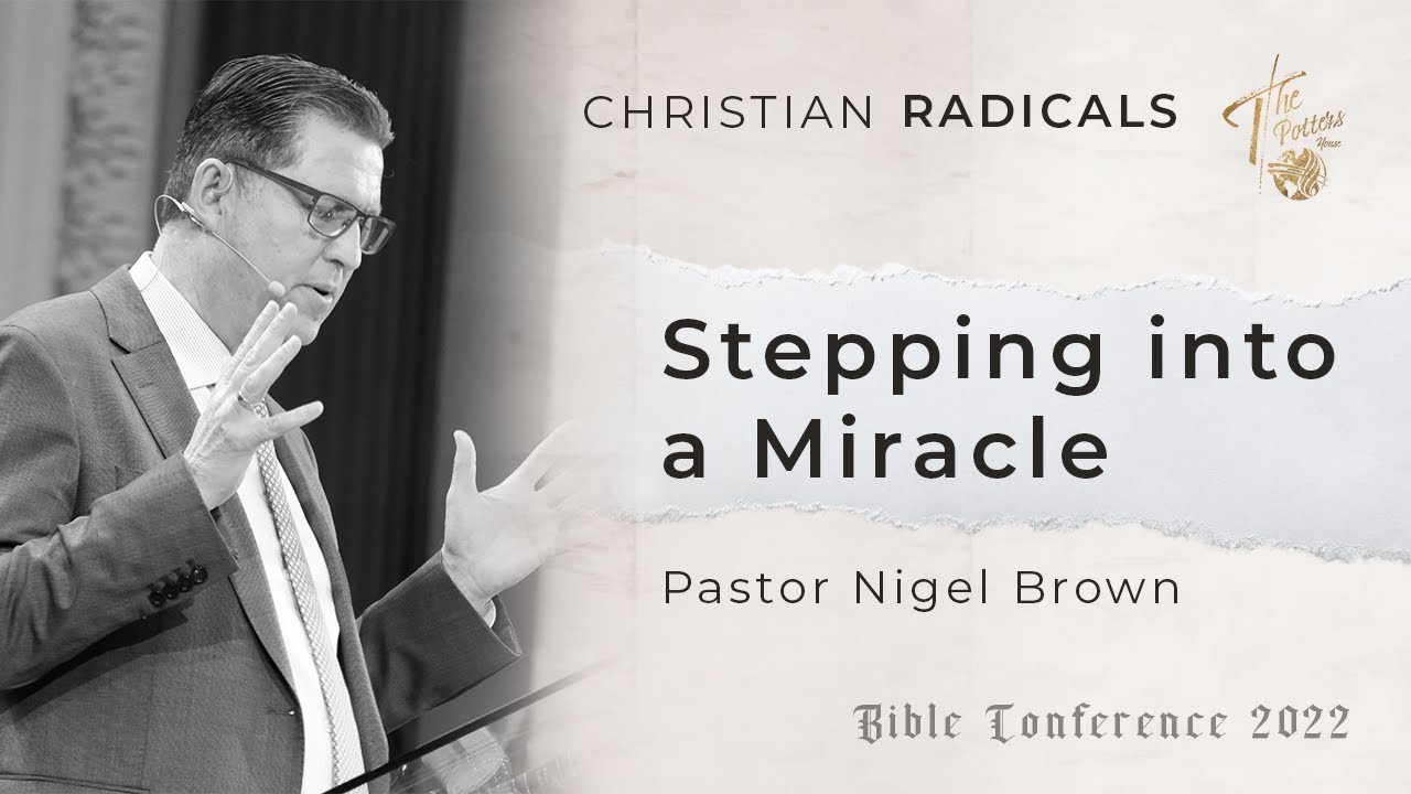 Monday 10th October 2022 | 7:30PM | Pastor Nigel Brown | UK Bible Conference 2022