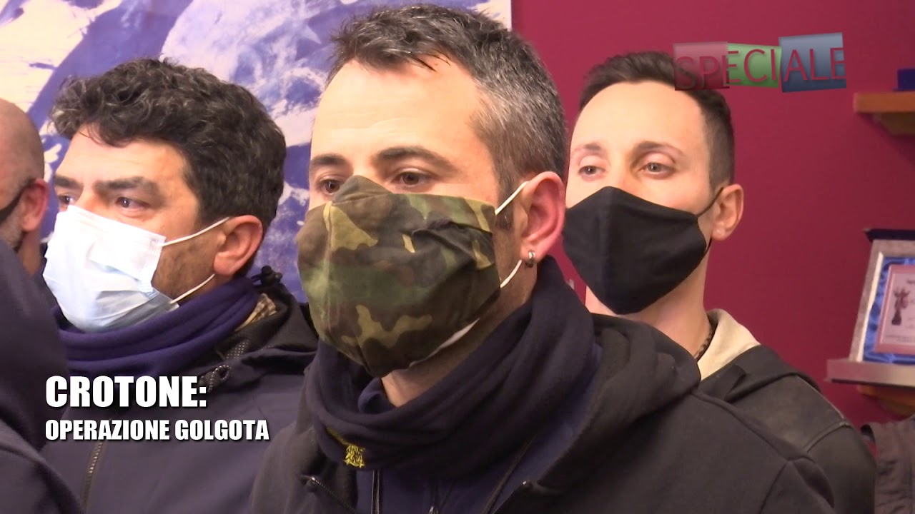 SPECIALE CROTONE OPERAZIONE GOLGOTA