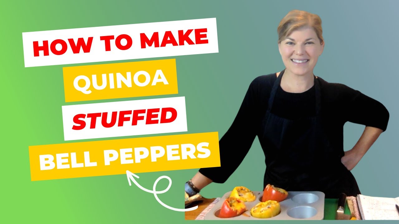 How to Make Quinoa-Stuffed Bell Peppers, a Healthy Plant-Based Favorite