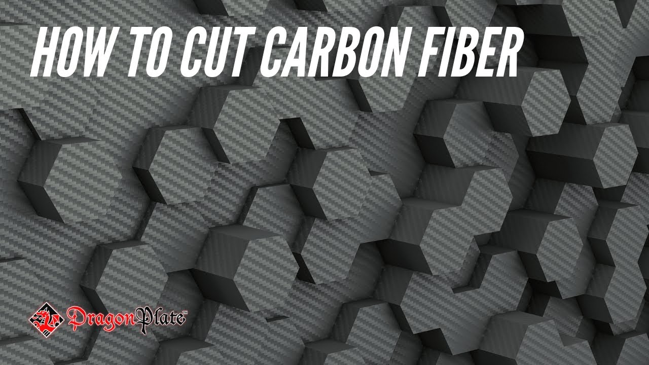 How to Cut Carbon Fiber | Dragonplate