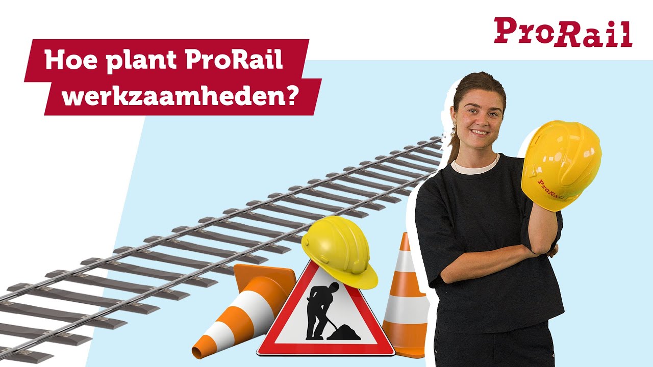 Hoe plant ProRail werkzaamheden aan het spoor?