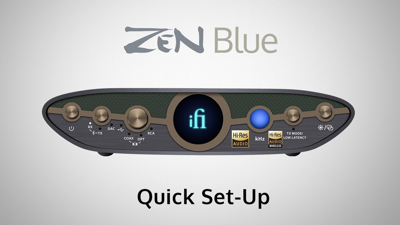 iFi ZEN Blue 3 Quick Set-up Guide