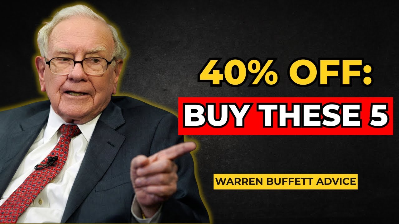 Warren Buffett: The 5 Stocks I Would Buy the Day After a 40% Crash