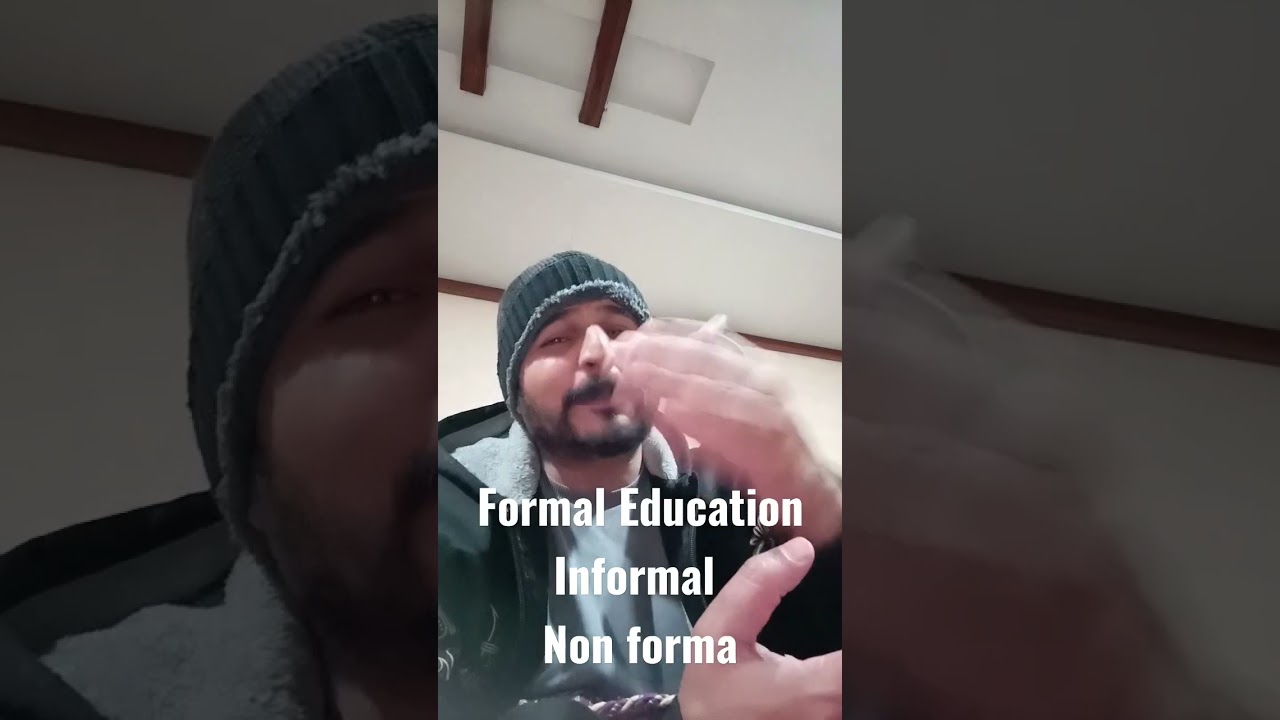 #formaleducation #informaledcation #nonformal #education #educational #typesofeducation