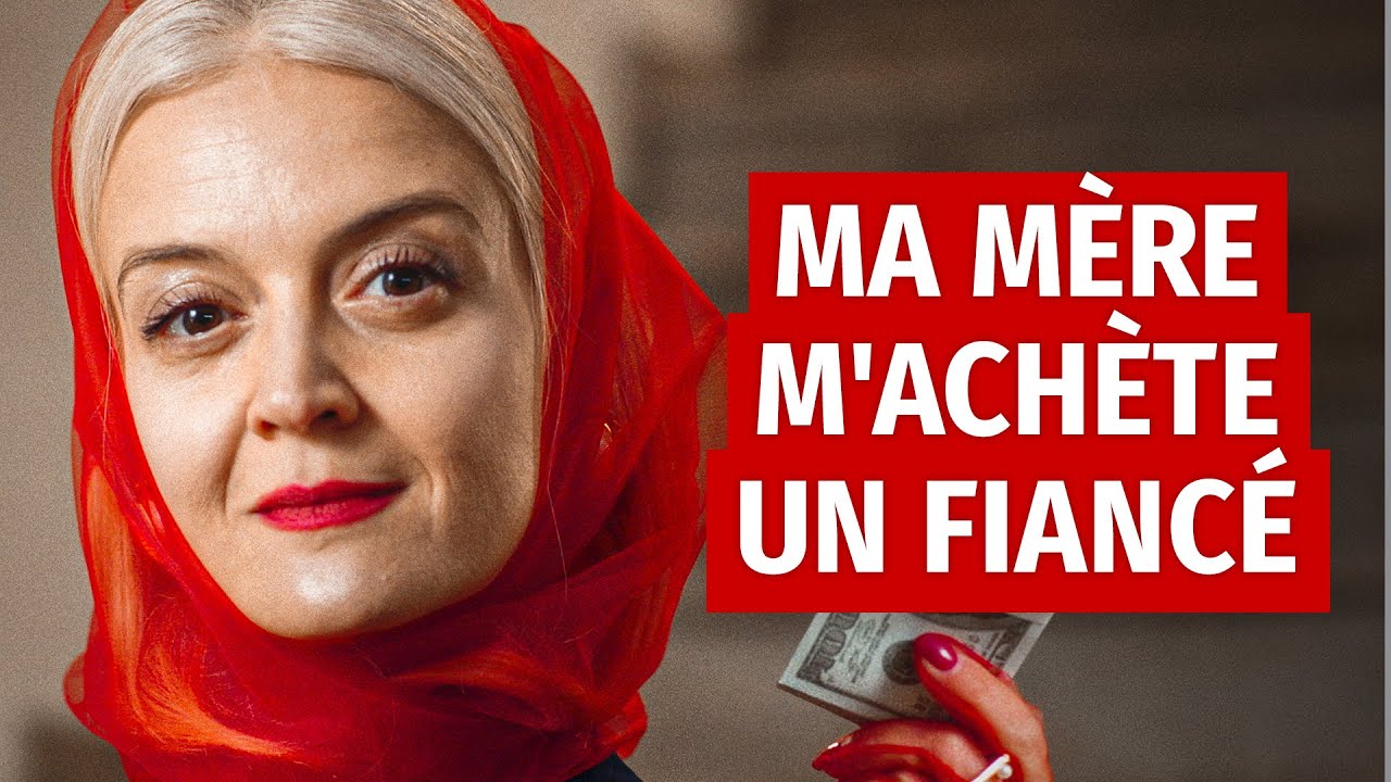 Ma Mère M’Achète Un Fiancé