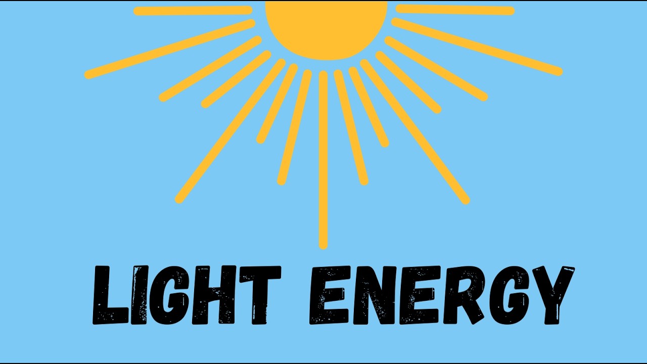 Light Energy Explained
