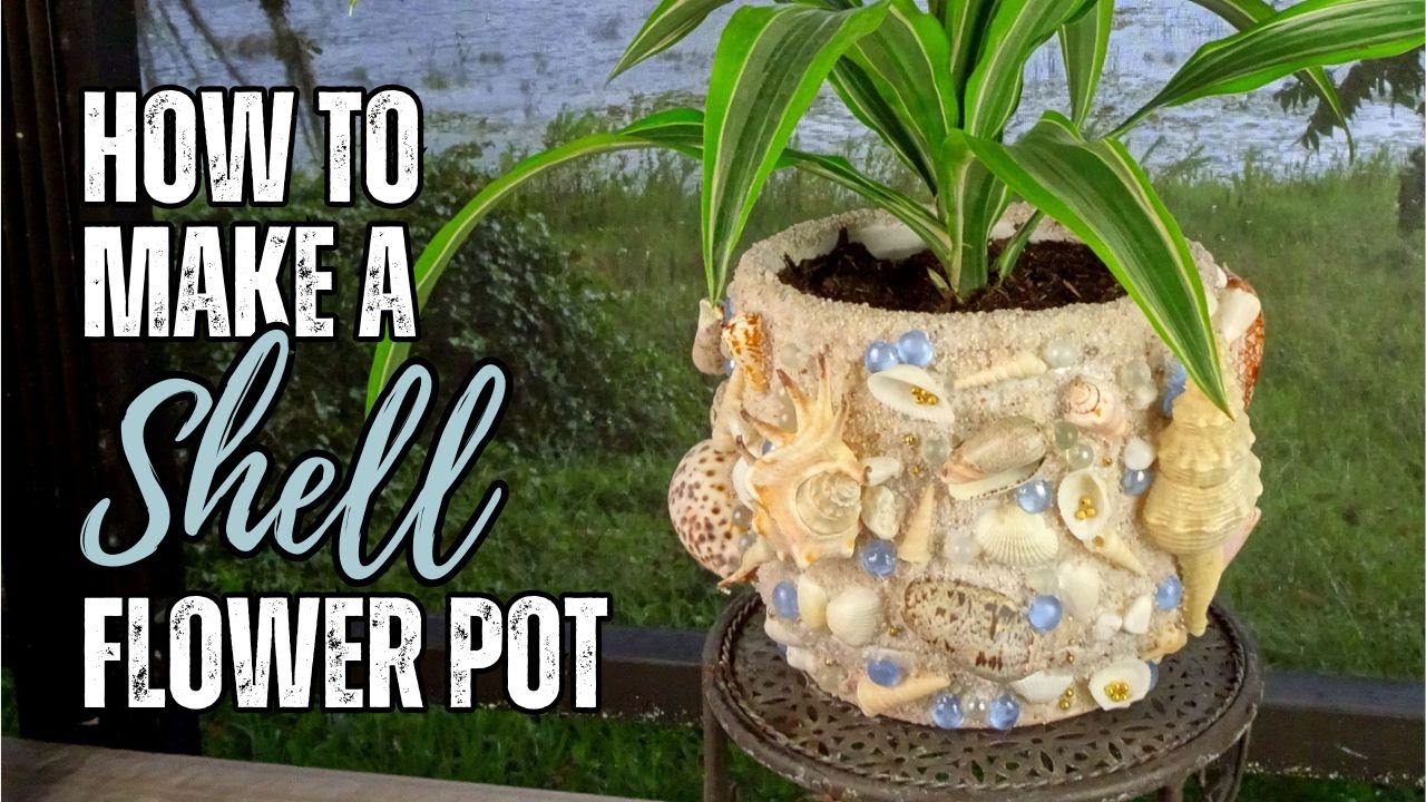How to Make a Shell Flower Pot (DIY Seashell Flower Pot) #upcycling #seashells #shell