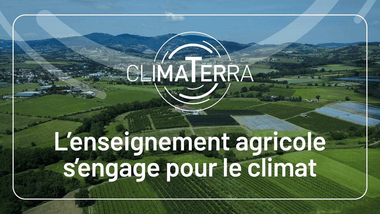 ClimaTerra - L’enseignement agricole s’engage pour le climat