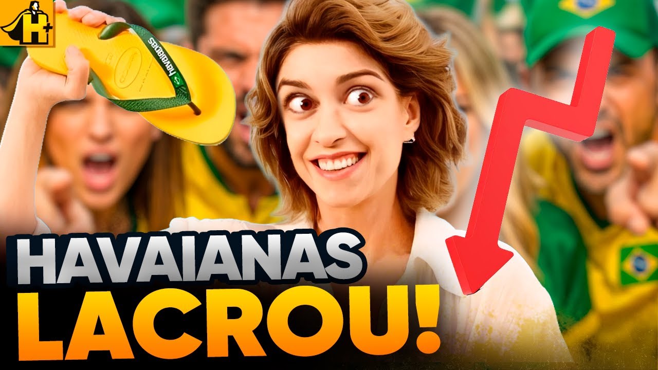QUEDA NAS VENDAS E LACRE FORTE DAS HAVAINAS