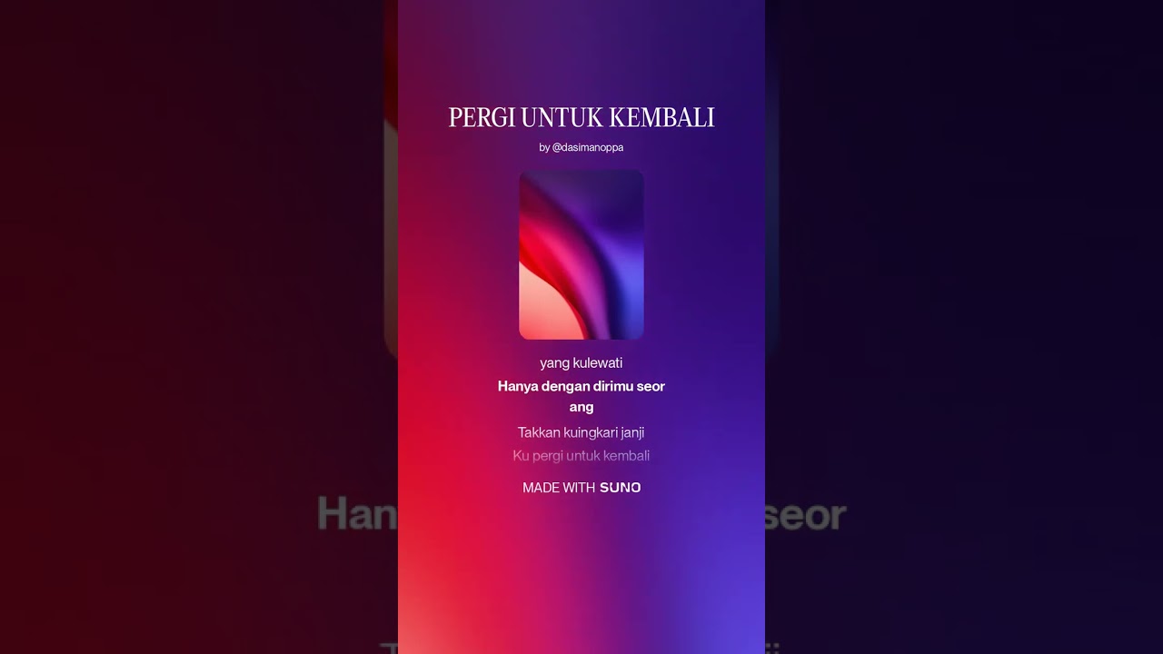 Pergi Untuk Kembali - karya Oppa Dasiman 👌👍