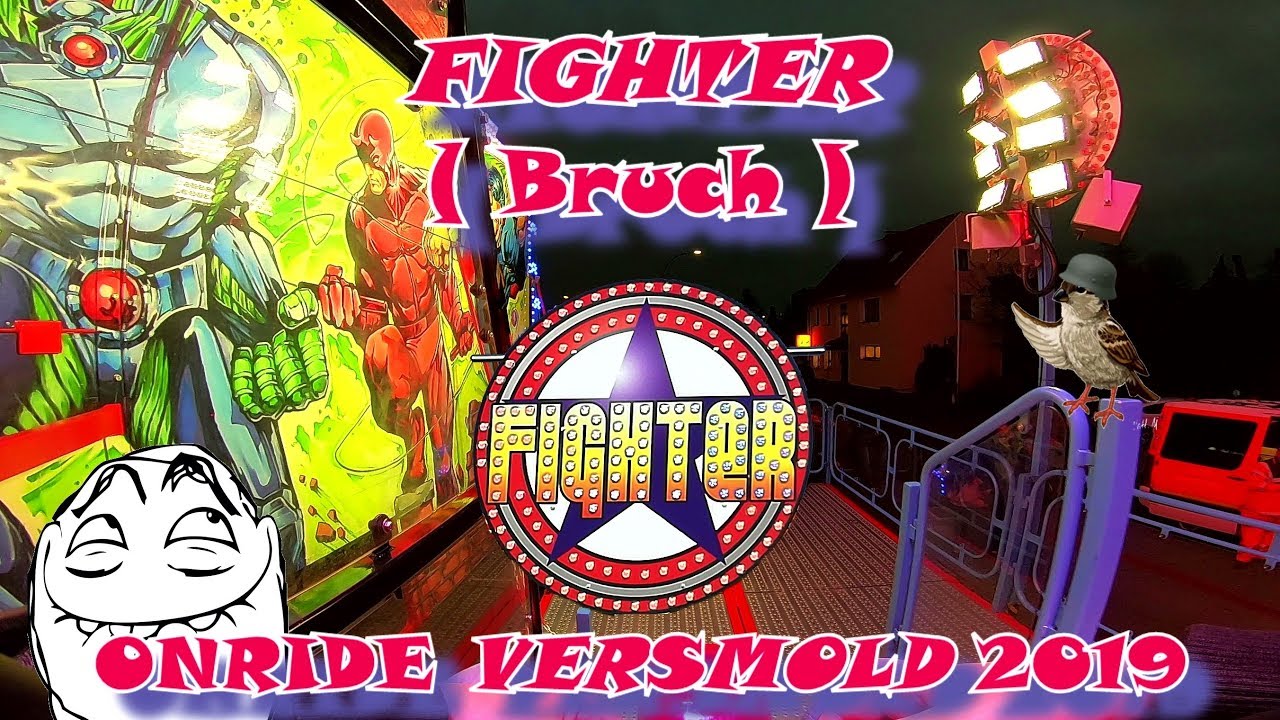 FIGHTER BRUCH KIRMES ONRIDE 2 VERSMOLD 2019 🎢