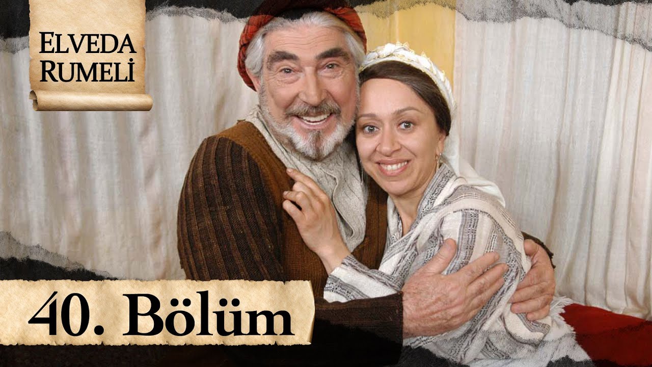 Elveda Rumeli 40. B&ouml;l&uuml;m - atv