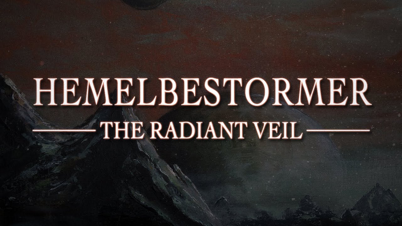 HEMELBESTORMER - The Radiant Veil (Full Album Stream)
