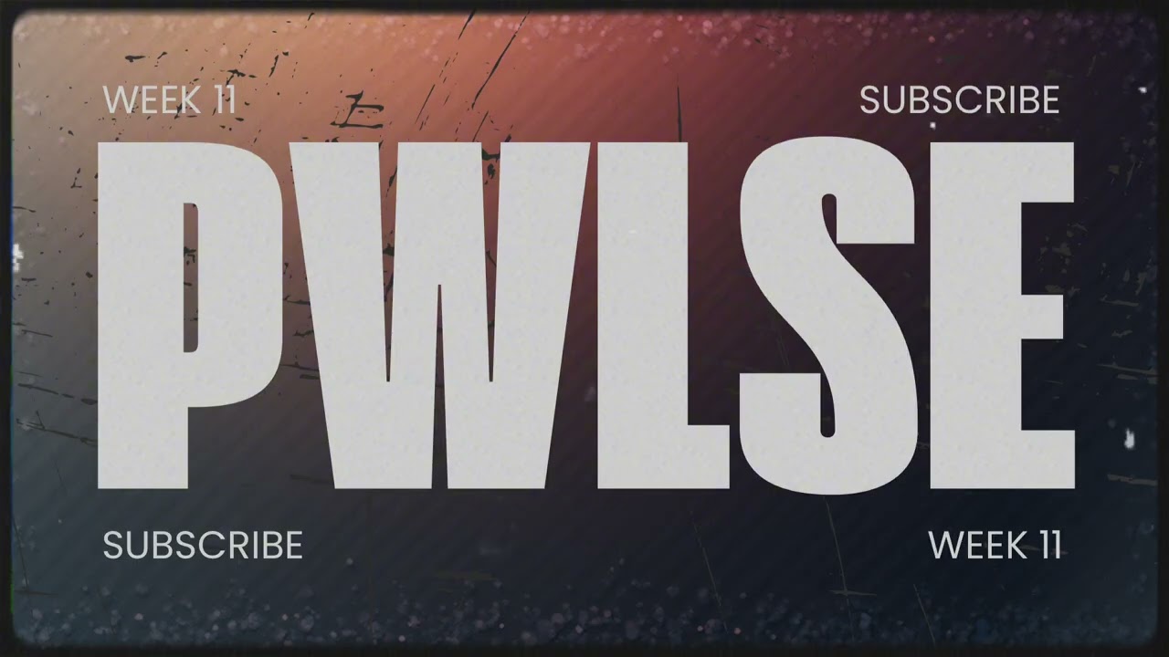 DJ SET - PWLSE – WEEK 11