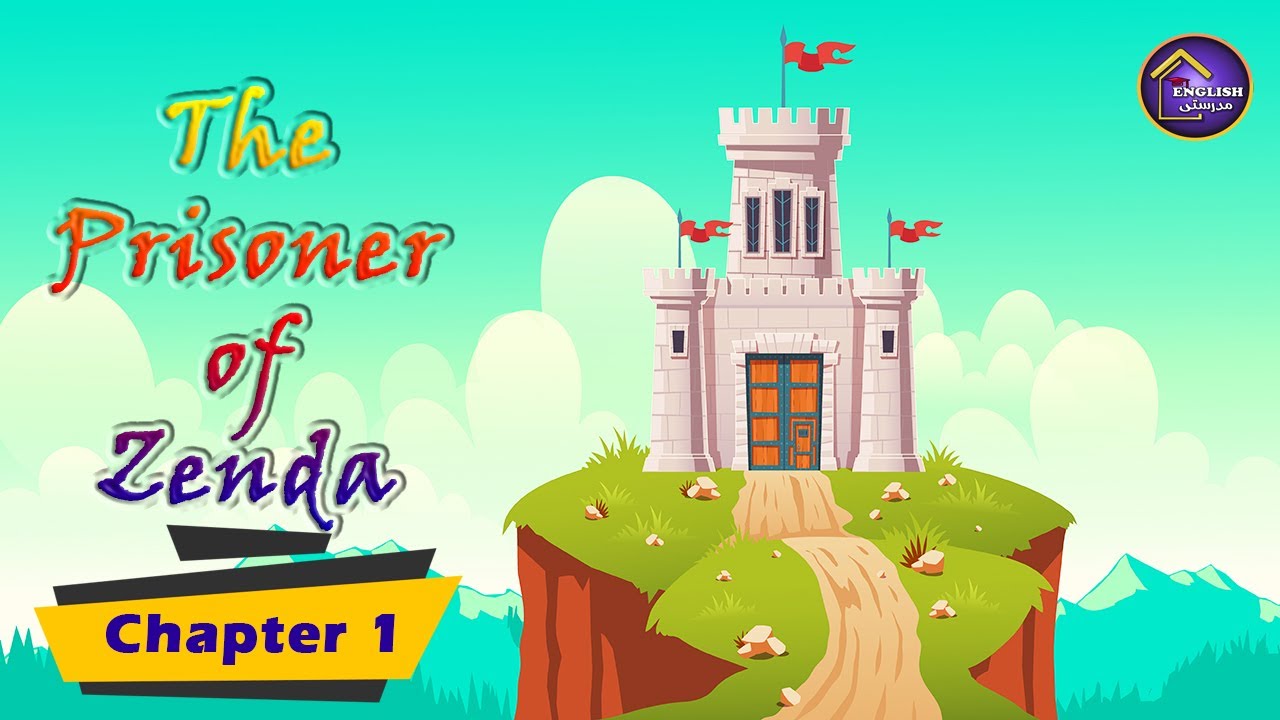شرح قصة The Prisoner of Zenda Chapter 1