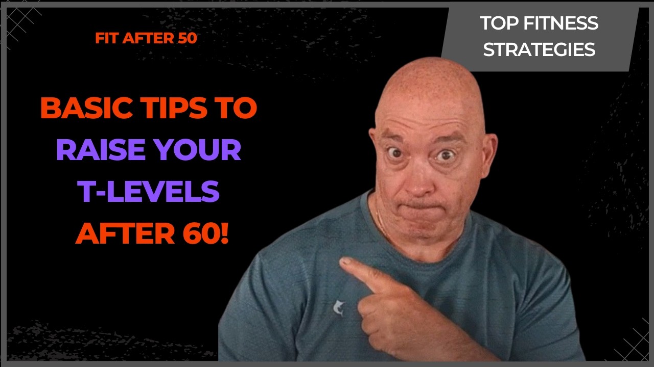Naturally Increase T-Levels for Men Over 50/60