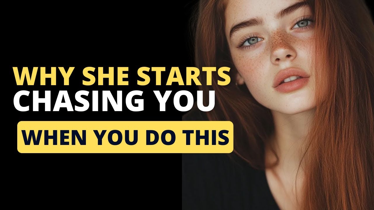 Stop Giving Her Attention and She Will Chase You