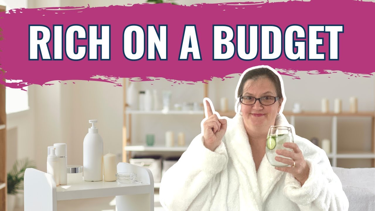 10 Ways To Feel Rich On A Budget : Luxury On A Shoestring