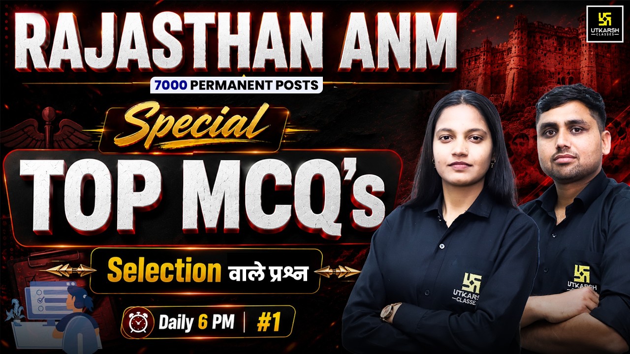 Rajasthan ANM Special #1 | Most Important MCQs | Raj. ANM Preparation 2026 | Utkarsh ANM Classes