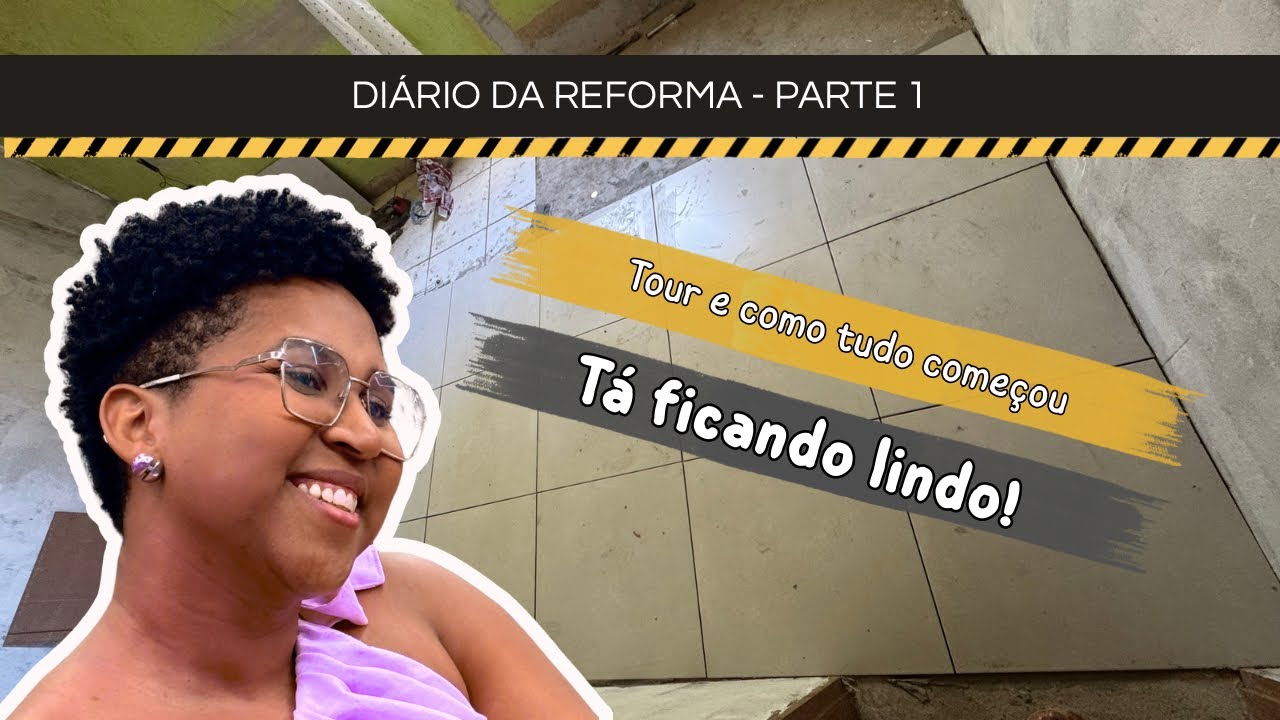 🚧 DIÁRIO DE REFORMA PT 01 🚧